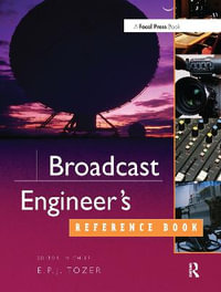 Broadcast Engineer's Reference Book - EPJ Tozer