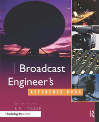 Broadcast Engineer's Reference Book - EPJ Tozer