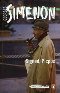 Signed, Picpus : Inspector Maigret : Book 23 - Georges Simenon