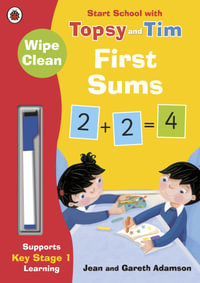 Wipe-Clean First Sums : Start School with Topsy and Tim - Jean Adamson