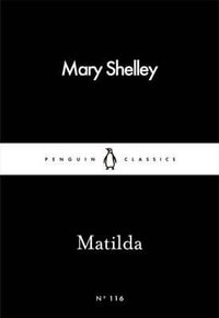 Matilda : Penguin Little Black Classics - Mary Shelley