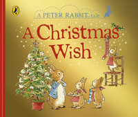 Peter Rabbit : A Christmas Wish - Beatrix Potter