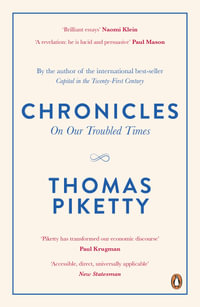 Chronicles : On Our Troubled Times - Thomas Piketty
