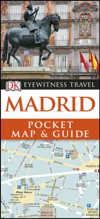 Madrid : DK Eyewitness Pocket Map And Guide - DK Eyewitness Travel Guide