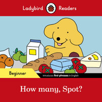 How Many, Spot? : Ladybird Readers : Beginner - Ladybird