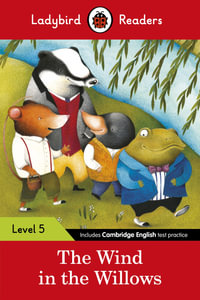 The Wind In The Willows : Ladybird Readers : Level 5 - Ladybird