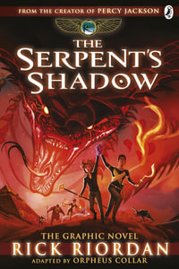 Serpent's Shadow : The Graphic Novel (The Kane Chronicles Book 3) - Rick Riordan