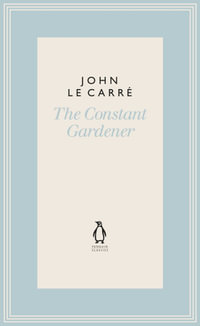 The Constant Gardener : The Penguin John le Carre Hardback Collection - John le Carré