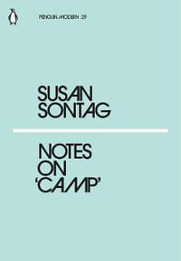 Notes on 'Camp' : Penguin Modern - Susan Sontag