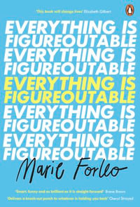 Everything is Figureoutable : The #1 New York Times Bestseller - Marie Forleo