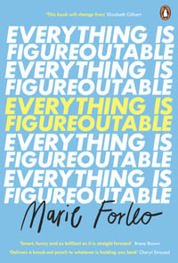Everything is Figureoutable : The #1 New York Times Bestseller - Marie Forleo