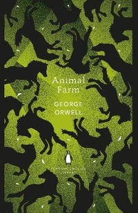 Animal Farm : The Penguin English Library - George Orwell