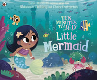 Ten Minutes to Bed : Little Mermaid - Rhiannon Fielding