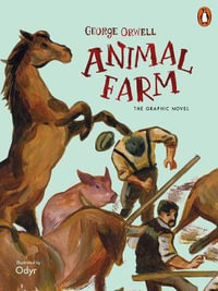 Animal Farm : The Graphic Novel - George Orwell