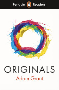 Penguin Readers Level 7: Originals (ELT Graded Reader) : Abridged Edition - Adam Grant