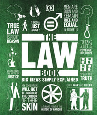 The Law Book : Big Ideas Simply Explained - DK