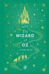The Wizard of Oz : Puffin Clothbound Classics - L. Frank Baum