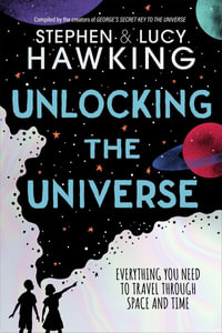 Unlocking the Universe - Lucy and Stephen Hawking