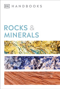 Rocks & Minerals : The Definitive Visual Guide - DK