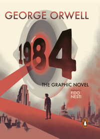 Nineteen Eighty-Four : The Graphic Novel - George Orwell