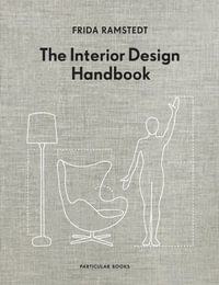 The Interior Design Handbook - Frida Ramstedt