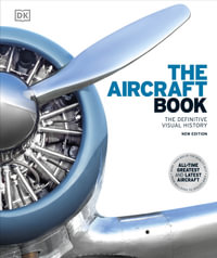 The Aircraft Book : The Definitive Visual History - DK