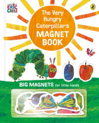 The Very Hungry Caterpillar's Magnet Book - Eric Carle