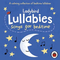 Ladybird Lullabies : Songs for Bedtime - Harry Bird