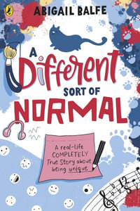 A Different Sort of Normal - Abigail Balfe