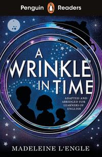 Penguin Readers Level 3: A Wrinkle in Time (ELT Graded Reader) : Abridged Edition - Madeleine L'Engle