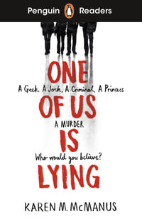 Penguin Readers Level 6: One Of Us Is Lying (ELT Graded Reader) : ABRIDGED EDITION - Karen M. McManus