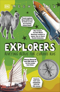 Explorers : Riveting Reads for Curious Kids - DK