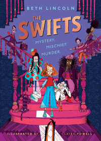 The Swifts : The New York Times Bestselling Mystery Adventure - Beth Lincoln