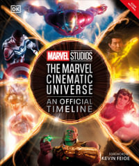Marvel Studios The Marvel Cinematic Universe An Official Timeline - DK