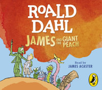 James and the Giant Peach - Roald Dahl