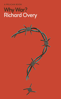 Why War? : Pelican Books - Richard Overy