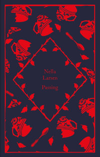 Passing : Clothbound Classics - Nella Larsen