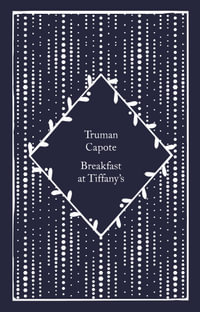 Breakfast at Tiffany's : Little Clothbound Classics - Truman Capote