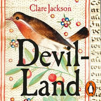 Devil-Land : England Under Siege, 1588-1688 - Emma Gregory