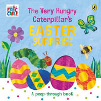 The Very Hungry Caterpillar's Easter Surprise - Eric Carle