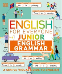 English for Everyone Junior English Grammar : Makes Learning Fun and Easy - DK