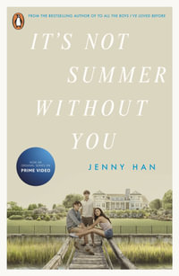 It's Not Summer Without You : Book 2 in the Summer I Turned Pretty Series - Jenny Han