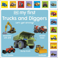 My First Trucks and Diggers : Let's Get Driving! - DK