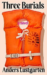 Three Burials - Anders Lustgarten