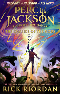 Percy Jackson and the Olympians : The Chalice of the Gods - Rick Riordan