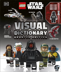 LEGO Star Wars Visual Dictionary Updated Edition : With Exclusive Star Wars Minifigure - Elizabeth Dowsett