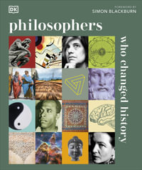 Philosophers Who Changed History - Simon Blackburn