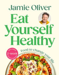 Eat Yourself Healthy - Jamie Oliver