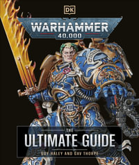 Warhammer 40,000 The Ultimate Guide - Gavin Thorpe