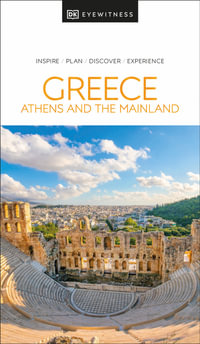 DK Eyewitness Greece, Athens and the Mainland : DK Eyewitness Travel Guides Greece - DK